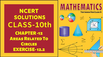 NCERT Solutions Class 10 Maths Chapter 12 Areas Related to Circles (Ex. 12.2) (Questions 6 to 10)