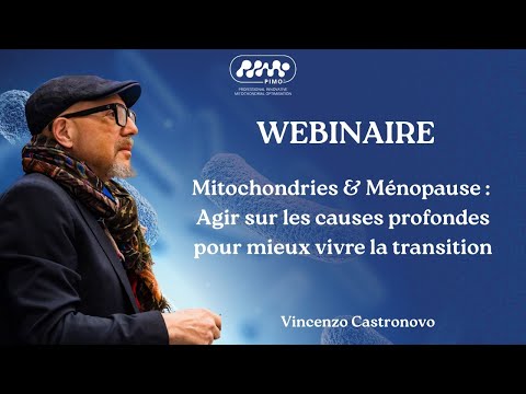 Vignette du webinaire « Mitochondries & Ménopause : Agir sur les causes profondes pour mieux vivre la transition »