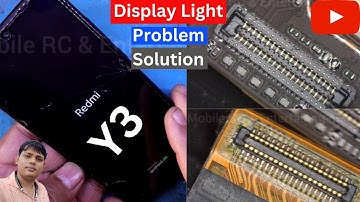 Redmi Y3 Display Light Problem Solution | Redmi Y3 | Mobile Display Light Problem Solution