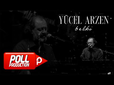 Yücel Arzen - Belki - (Official Live Video)