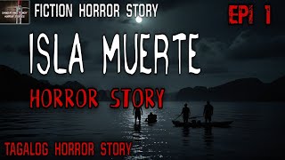 ISLA MUERTE - Hamog Episode 1 | Tagalog Horror Story