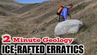 Erratic Boulders - Rafted in Icebergs by the Ice Age Floods