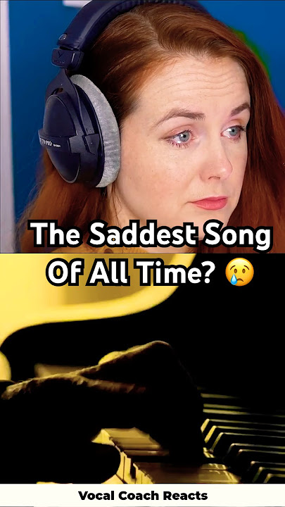 Is This The Saddest Song Of All Time?