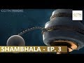 Au cœur du Shambhala - Episode 3