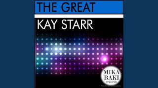 Video thumbnail of "Kay Starr - Don't Meddle In My Mood"