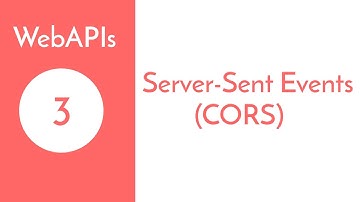 WebAPIs - Server Sent Events (CORS) Demo