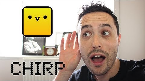 CHIRP - send messages with sound!