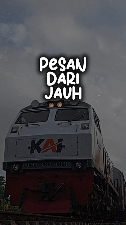 PUISI KERETA API #7 Pesan Dari Jauh #keretaapi #puisi #shorts #shortvideo