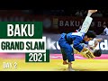 Baku Judo Grand Slam 2021 | Best Ippons | Day 2 | Баку Большой Шлем 2021 ТОП Иппонов