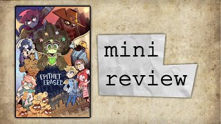Epithet Erased Mini Review