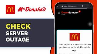 Is McDonald’s App Down Right Now? How To Check Server Status (2026)