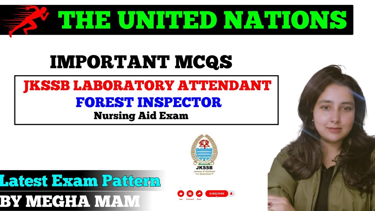 The United Nations Mcqs |  For Jkssb Forest Inspector | Laboratory  Attendant |Nursing Aid Exam.