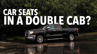 Will a car seat fit in Sierra | Silverado double cab