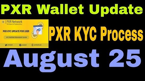 PXR Network Decentralised Wallet Update।। PXR Network KYC Process।। PXR Network New Update।। #pxr