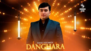 Hafiz Nizomov - Dukhtari Danghara | Хафиз Низомов - Духтари Дангара  2024