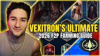 Vexitron's 2026 Ultimate F2P Farming Guide! The Best Guide for Success in SWGOH