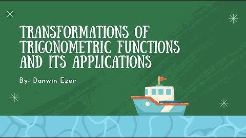 Transformations Of Trigonometric Functions and Its Applications - Unit 3 MHF4U1