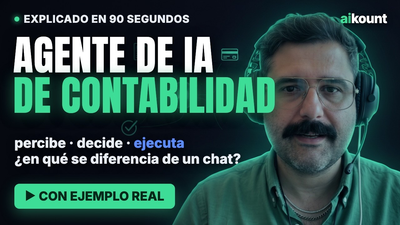 Vídeo: qué es un agente de IA de contabilidad, en 90 segundos