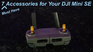 7 Must Have Accessories for Your DJI Mini SE