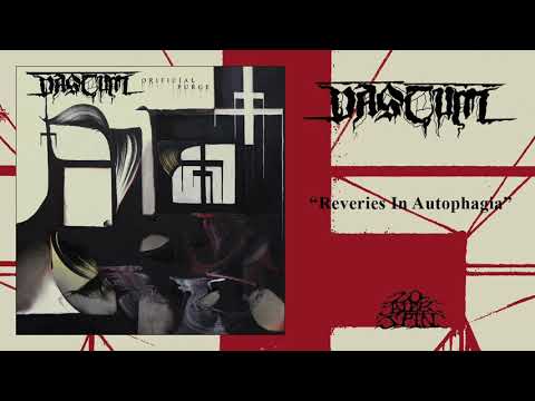 VASTUM - Reveries in Autophagia (From 'Orificial Purge' LP, 2019)