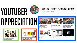 YouTuber Appreciation #1- Brother From Another Brick