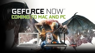 GeForce Now - high-end PC gaming for Macs, budget PCs - CES 2017