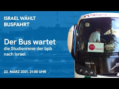 Der Bus wartet - die Studienreisen der bpb nach Israel