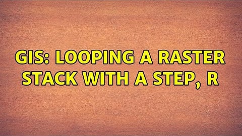 GIS: Looping a raster stack with a step, R (2 Solutions!!)