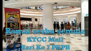 Selepas Beberapa Minggu Ditutup KTCC Mall Diserbu Semula | 10.5.2020
