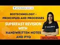 Biotechnology - Principles and Processes | Superfast Revision with Handwritten Notes and PYQs