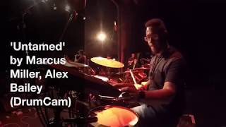 Marcus Miller -&#39;Untamed&#39; (Alex Bailey DrumCam)