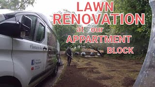 Lawn renovation at our apartment block