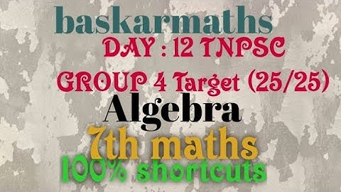DAY : 12 TNPSC GROUP 4 Target (25/25) // Algebra question // 7th maths book // tnpsc, police exam