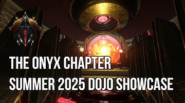 The Onyx Chapter | Cross Save Dojo Showcase - Summer 2025 | Warframe