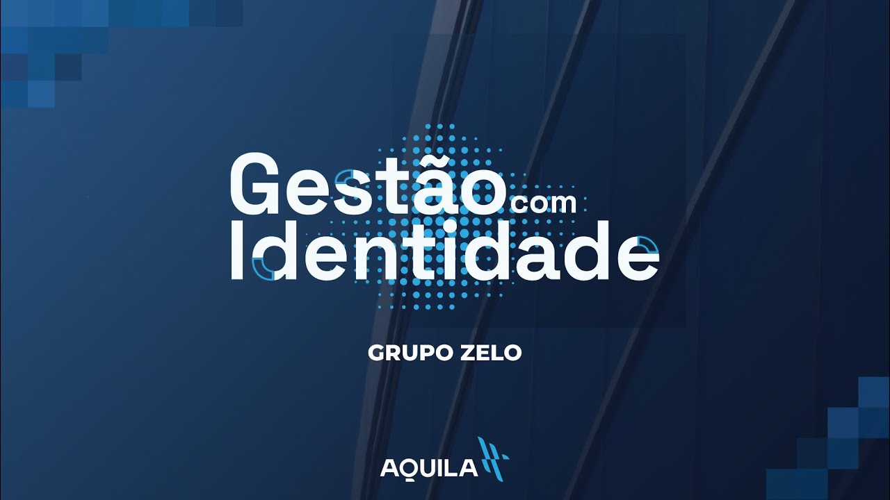 Gestão com Identidade - Grupo Zelo