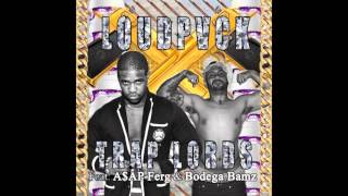 LOUDPVCK- TRAP LORDS (Feat. A$AP Ferg &amp; Bodega Bamz)