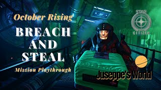 Star Citizen Breach and Steal Mission Playthrough