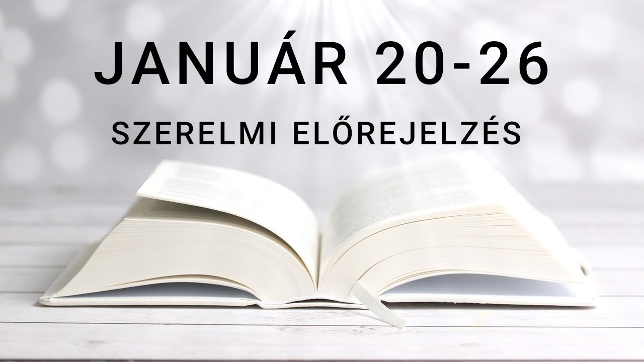 ❤️HETI SZERELMI ELŐREJELZÉS Január 20-26.❤️
