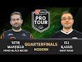 Quarterfinal | Seth Manfield vs Eli Kassis | Modern | #PTMH3