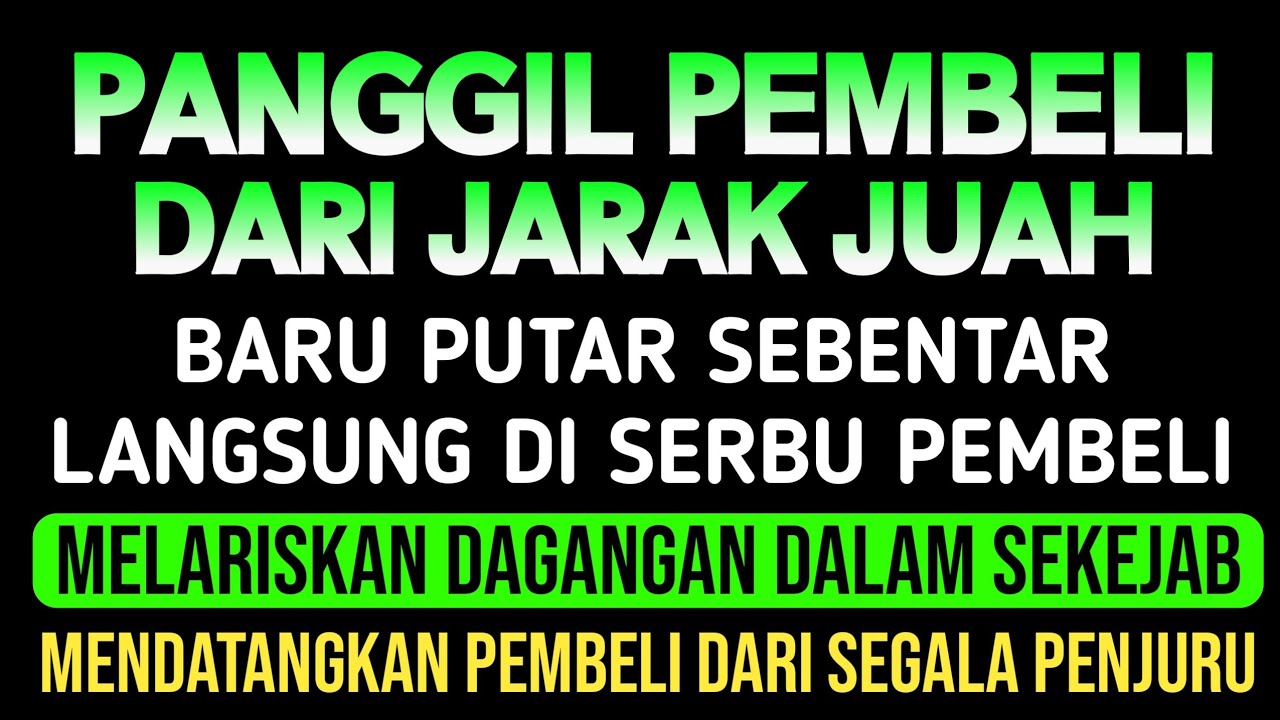 KUNFAYAKUN!! PUTAR DI TEMPAT USAHA, AYAT PELARIS JUALAN MUSTAJAB, JUALAN LARIS MANIS TAK TERHENTI
