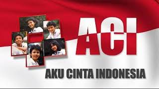 A.C.I (Aku Cinta Indonesia) Ost Sinetron TVRI Tahun 80an