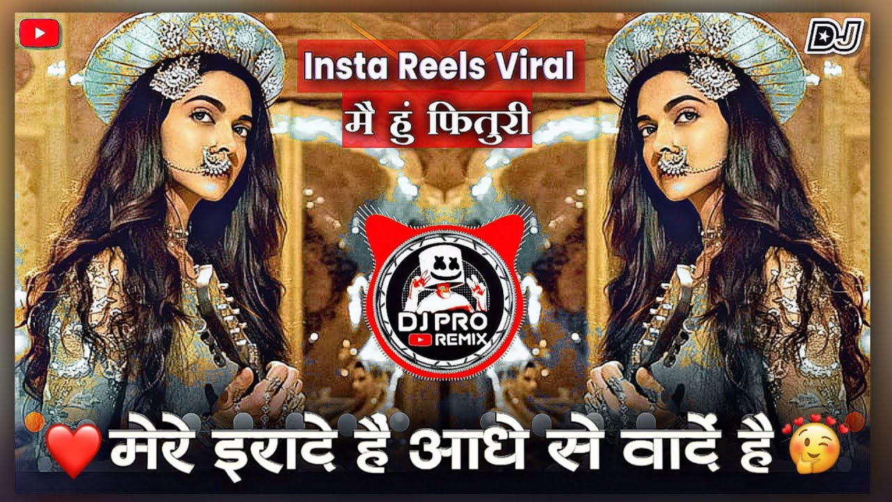 Mere Irade Hai Aadhe Se Vade  Insta Reels Viral  DJ Pro Remix  Main Hoon Fitoori  Bajirao Mastan