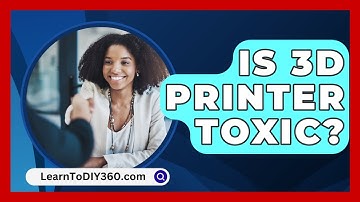 Is 3D Printer Toxic? - LearnToDIY360.com