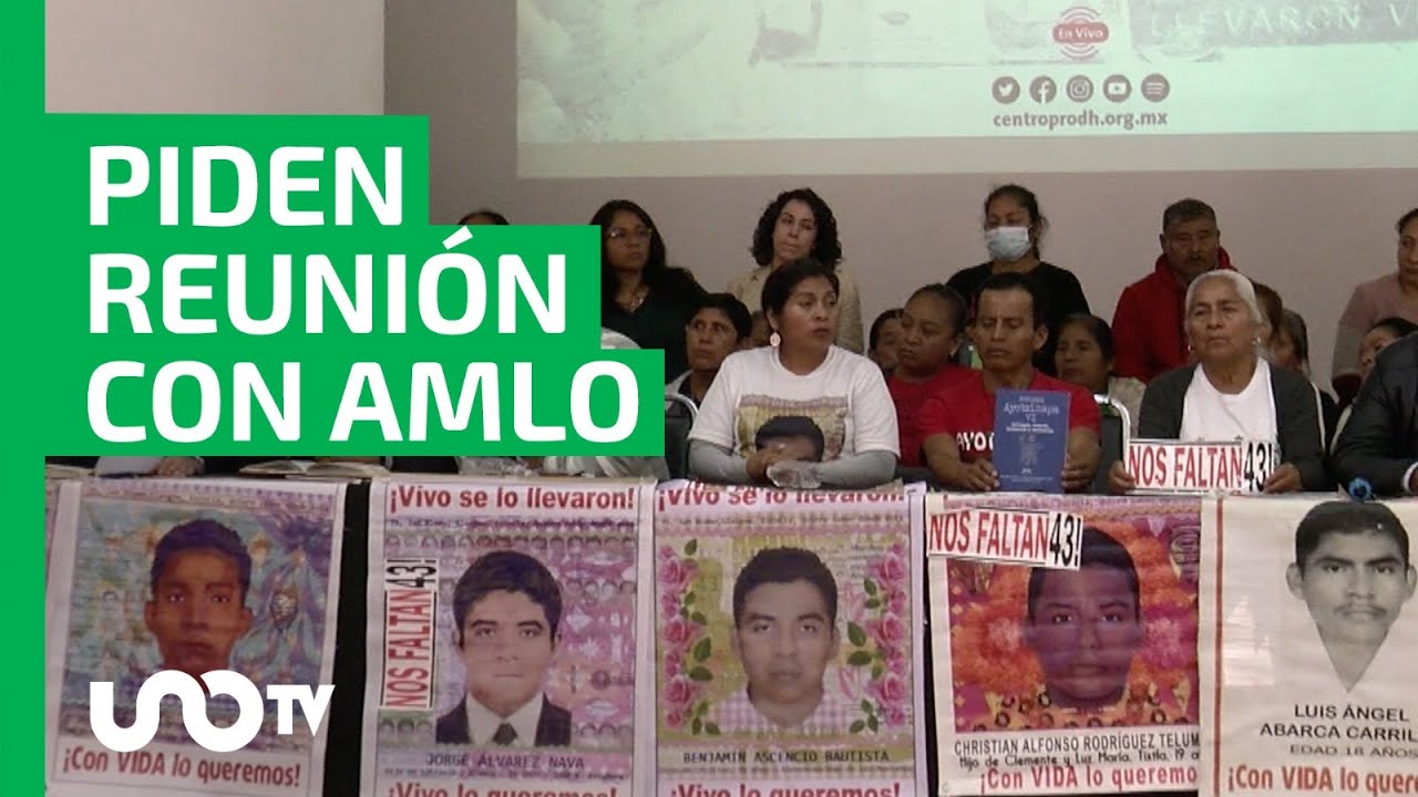 Padres de los 43 estudiantes de Ayotzinapa piden reunión con AMLO - YouTube