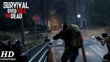 Overkill the Dead Survival Android Gameplay [1080p/60fps]