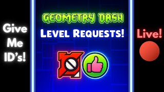Geometry Dash - Level Requests! (GLOBED: ON)