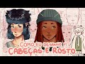 Como eu desenho cabeças e rostos | Pt.1