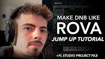 MAKING DNB LIKE ROVA - EYES ON ME 🔥 JUMP UP DRUM & BASS TUTORIAL IN SERUM & FL STUDIO