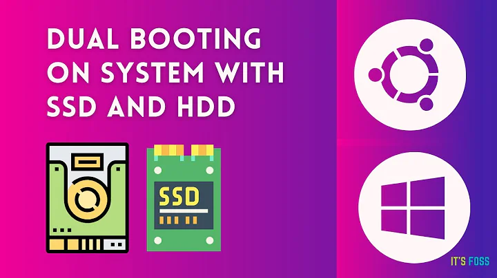 How to Dual Boot on Systems With SSD and HDD Both