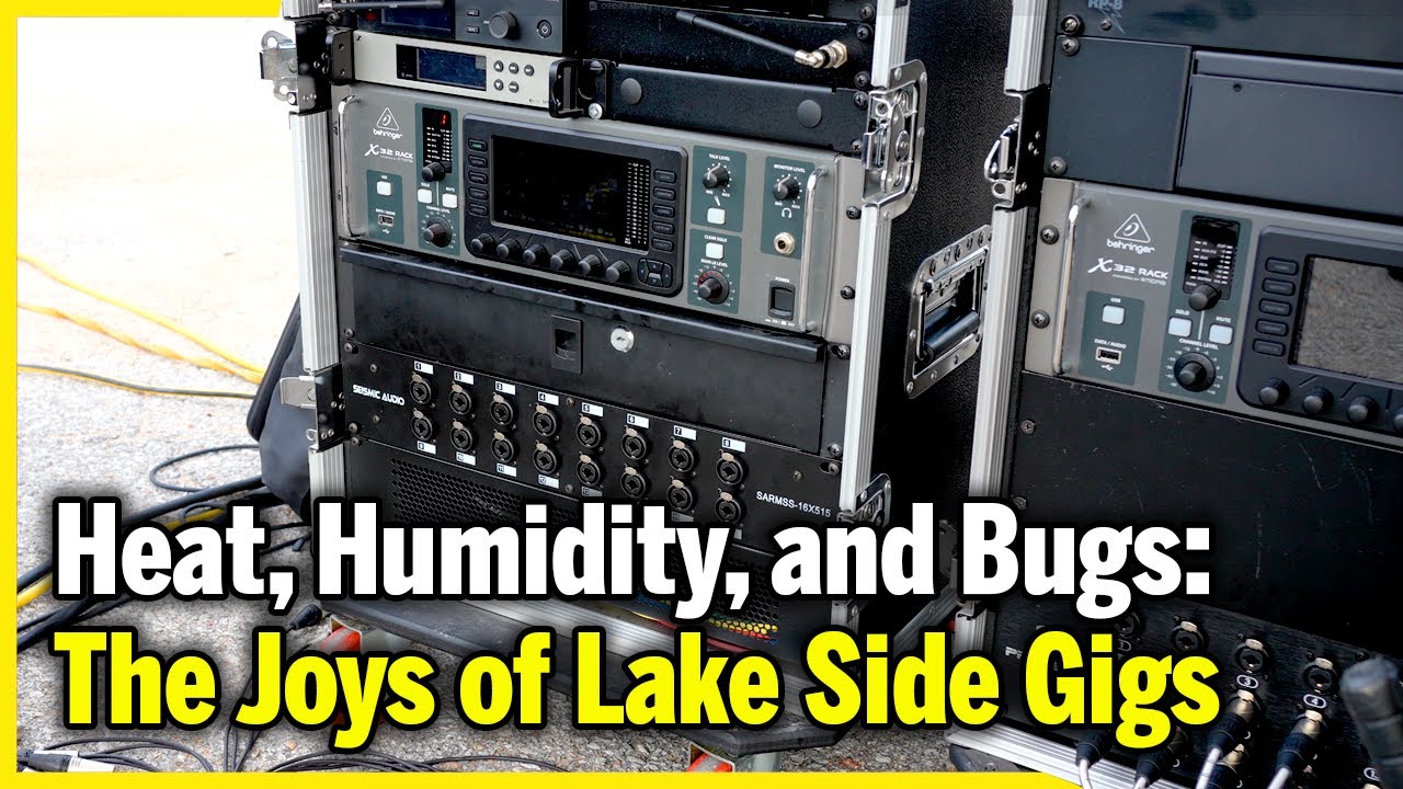 Heat Humidity Bugs: The Joys of Lake Sound Gigs